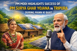 PM Modi Highlights Success of PM Surya Ghar Yojana in Tripura During Mann Ki Baat